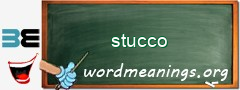 WordMeaning blackboard for stucco